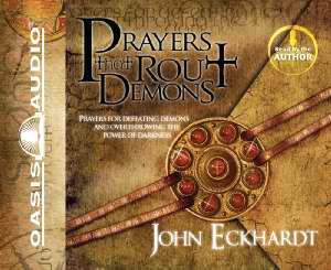 Prayers That Rout Demons (Unabridged) (3 CD) - John Eckhardt
